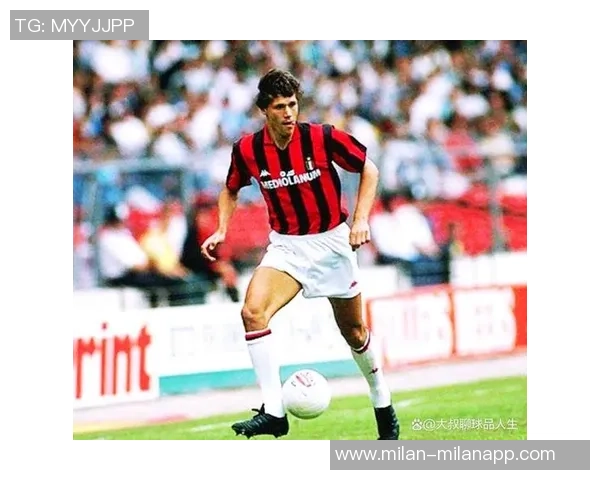 米兰庆祝范巴斯滕61岁生日回顾其辉煌生涯数据与成就