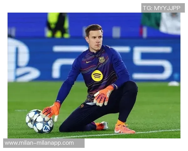 特尔施特根欲冬窗离开巴萨争取出场时间备战世界杯