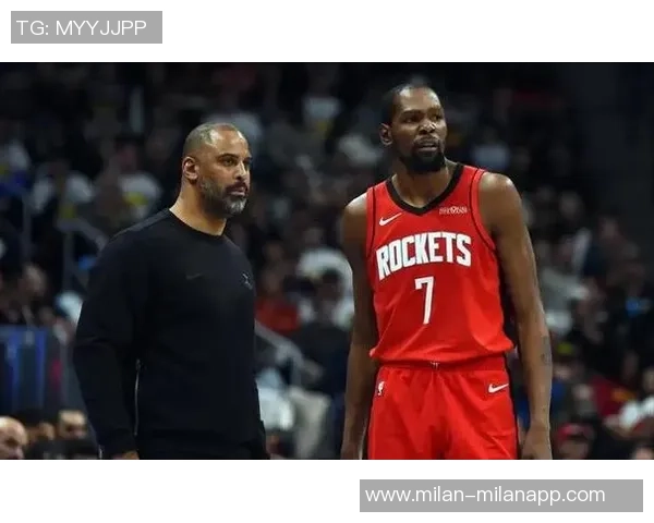 乌度卡称赞KD绝杀能力强调其引进原因在于他是终结比赛的最佳球员